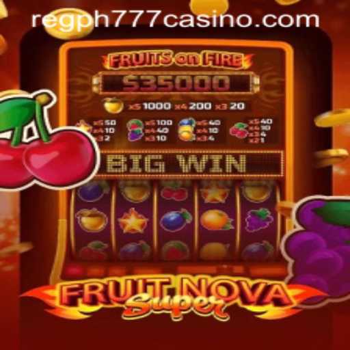 Exploring the Exciting World of FruitNovaSuper at PH777 Casino